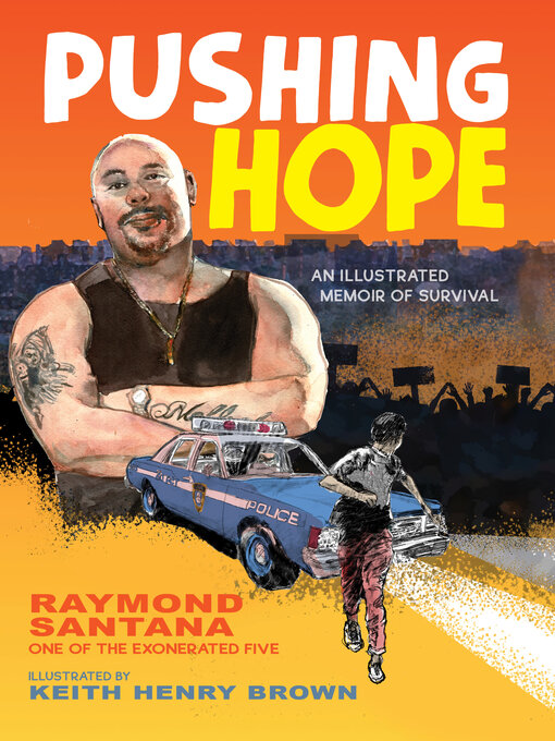 Title details for Pushing Hope by Raymond Santana - Available
